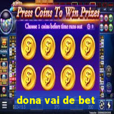 dona vai de bet