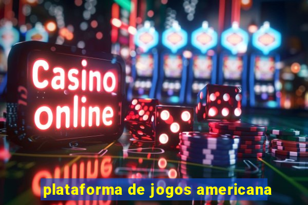 plataforma de jogos americana