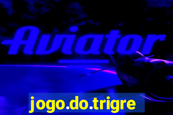 jogo.do.trigre