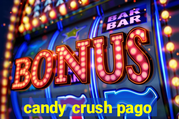 candy crush pago