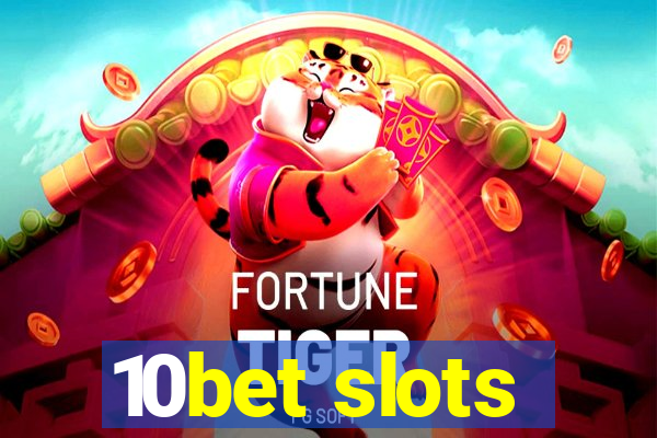 10bet slots