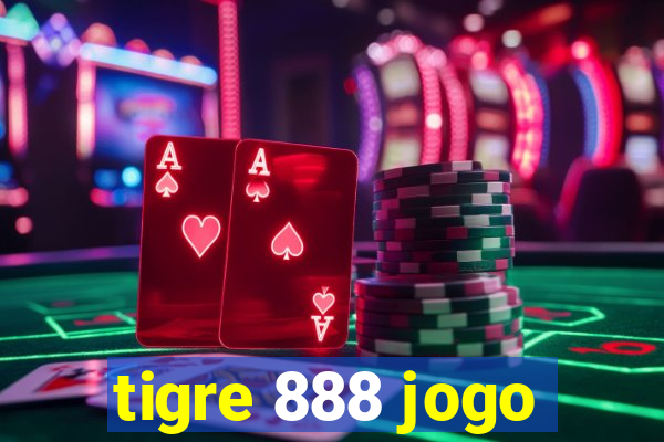 tigre 888 jogo