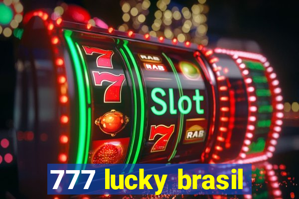 777 lucky brasil