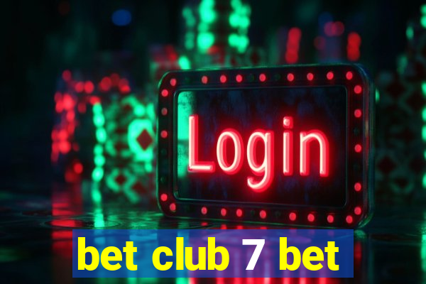 bet club 7 bet