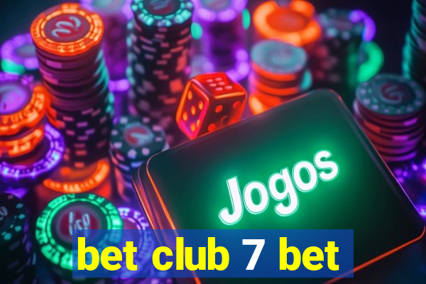 bet club 7 bet