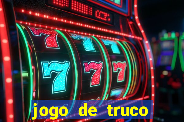 jogo de truco valendo dinheiro de verdade