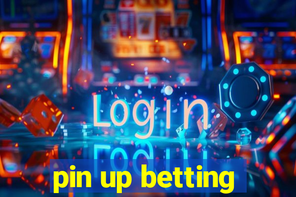 pin up betting