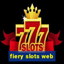 fiery slots web