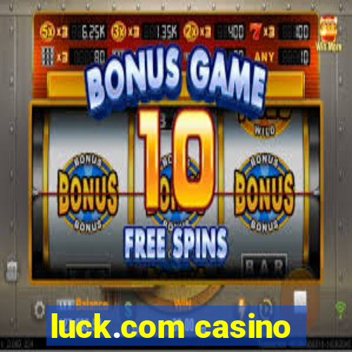 luck.com casino