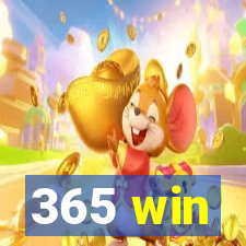 365 win