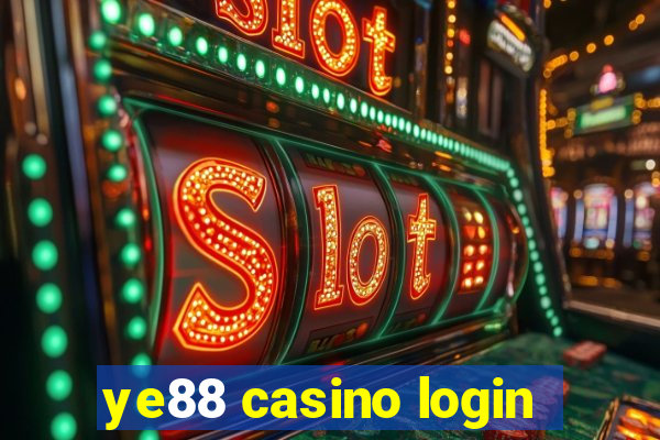 ye88 casino login