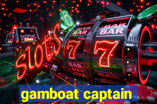 gamboat captain