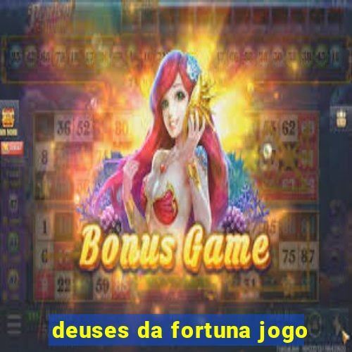 deuses da fortuna jogo