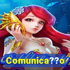 Comunica??o