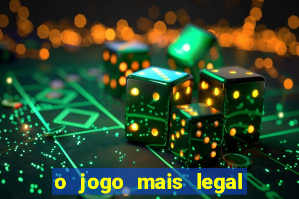 o jogo mais legal do mundo para celular