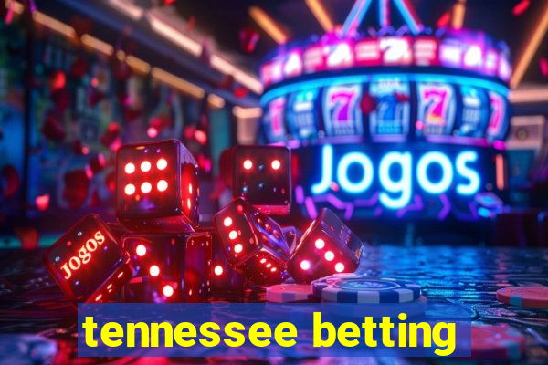 tennessee betting