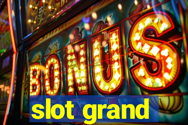 slot grand