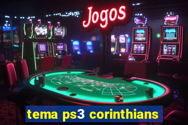 tema ps3 corinthians