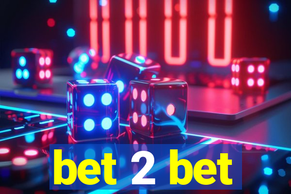 bet 2 bet