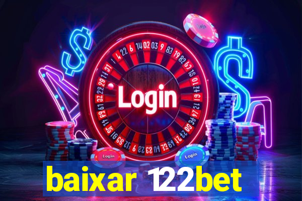 baixar 122bet