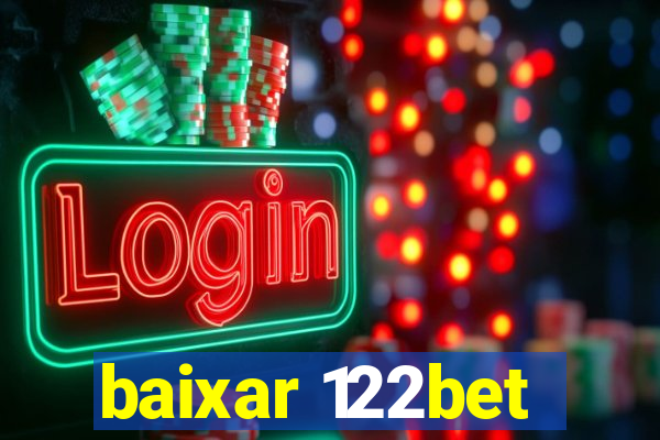 baixar 122bet