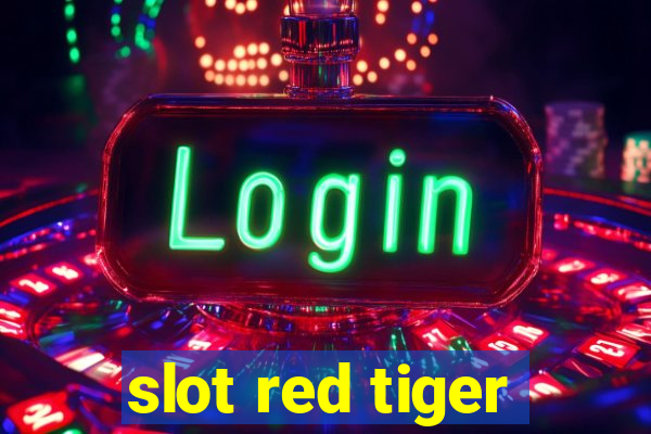 slot red tiger