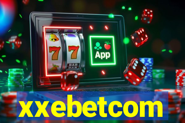 xxebetcom