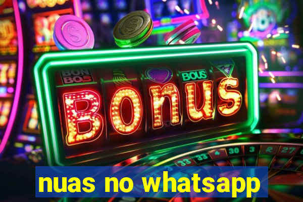 nuas no whatsapp