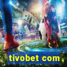 tivobet com