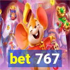 bet 767