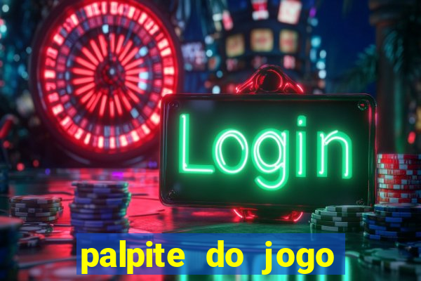 palpite do jogo aberto de hoje