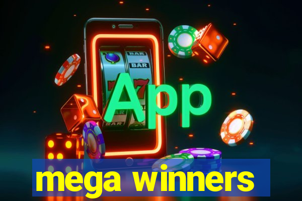 mega winners