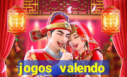 jogos valendo dinheiro online