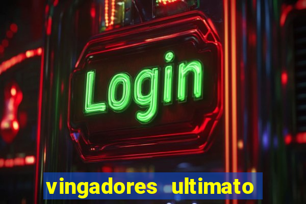 vingadores ultimato filme completo dublado online gratis