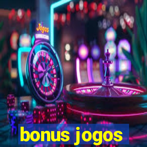 bonus jogos