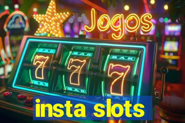 insta slots