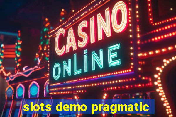 slots demo pragmatic