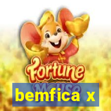 bemfica x