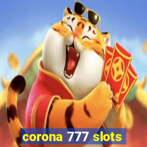 corona 777 slots