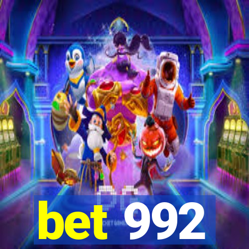 bet 992