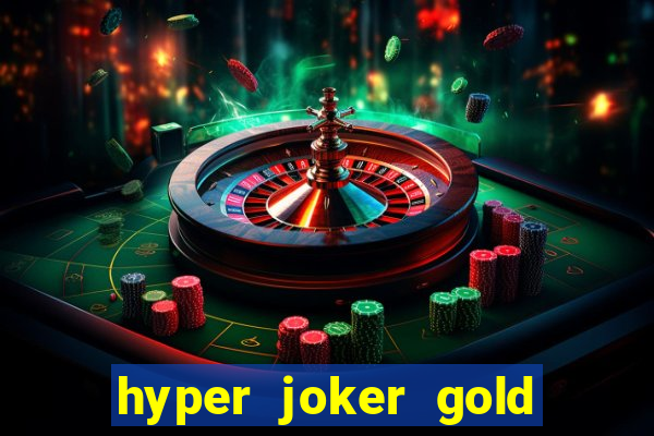 hyper joker gold blitz slot