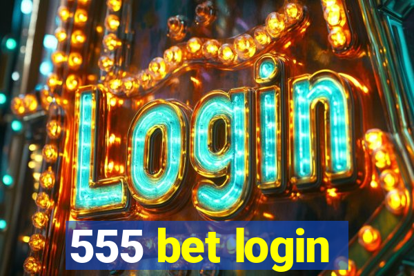 555 bet login