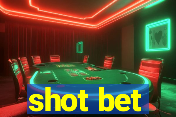 shot bet