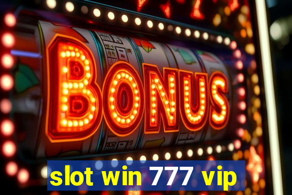 slot win 777 vip