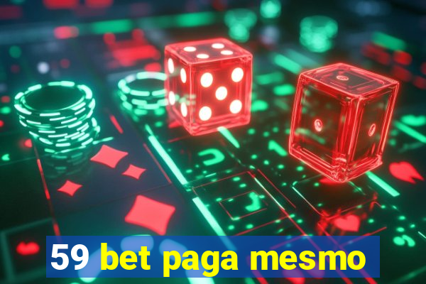 59 bet paga mesmo