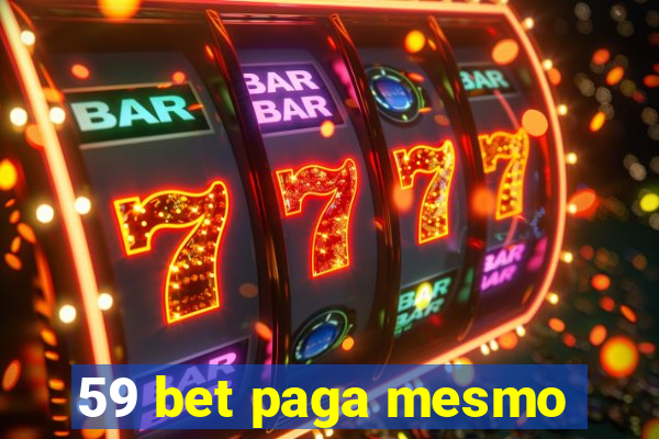 59 bet paga mesmo