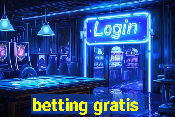 betting gratis