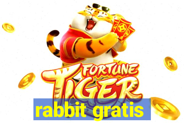 rabbit gratis