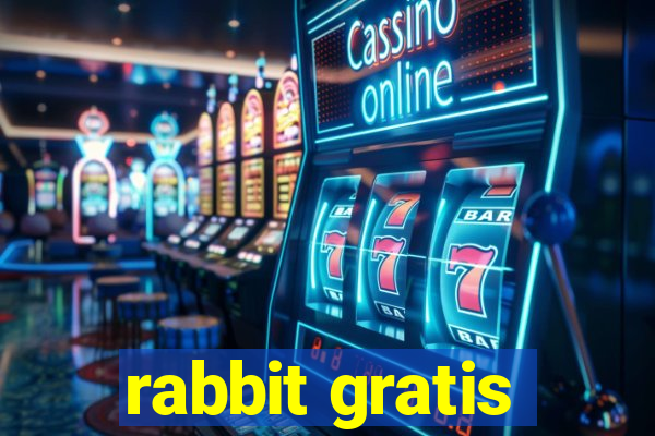 rabbit gratis