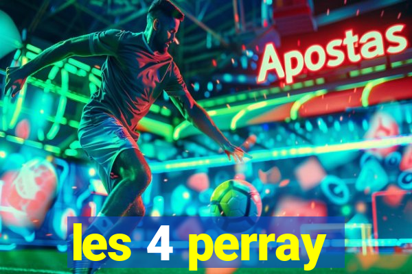 les 4 perray